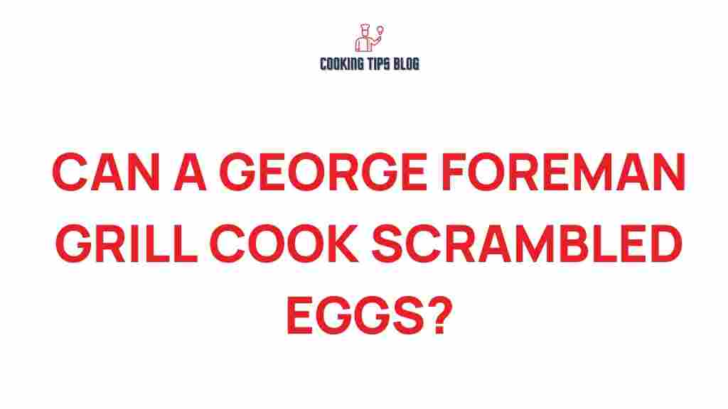 george-foreman-grill-cook-scrambled-eggs