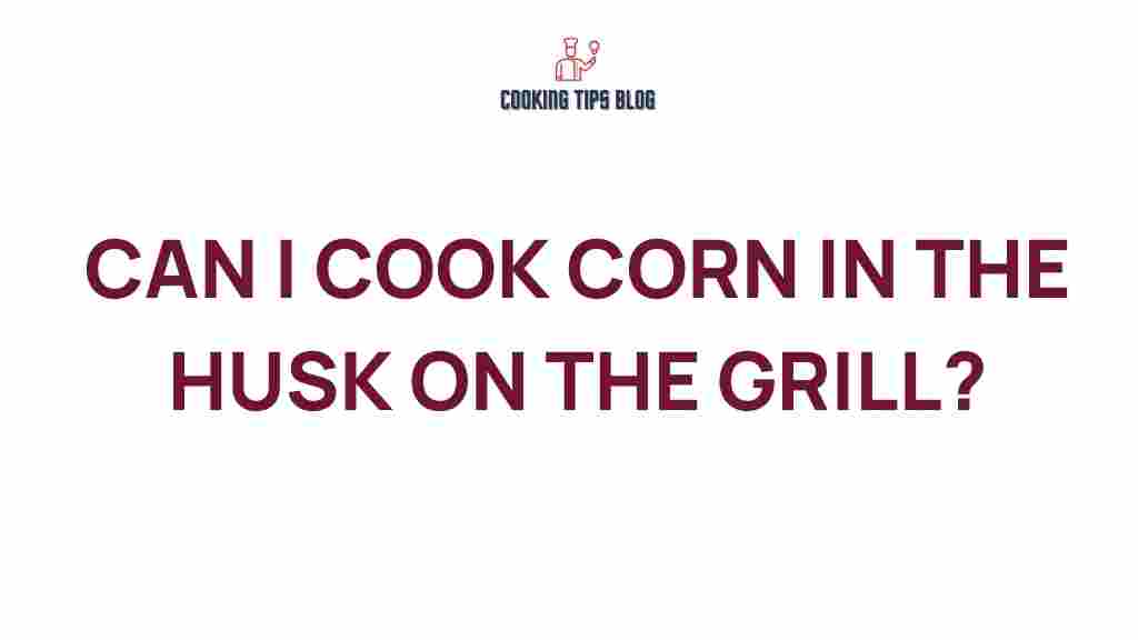 grill-corn-in-husk