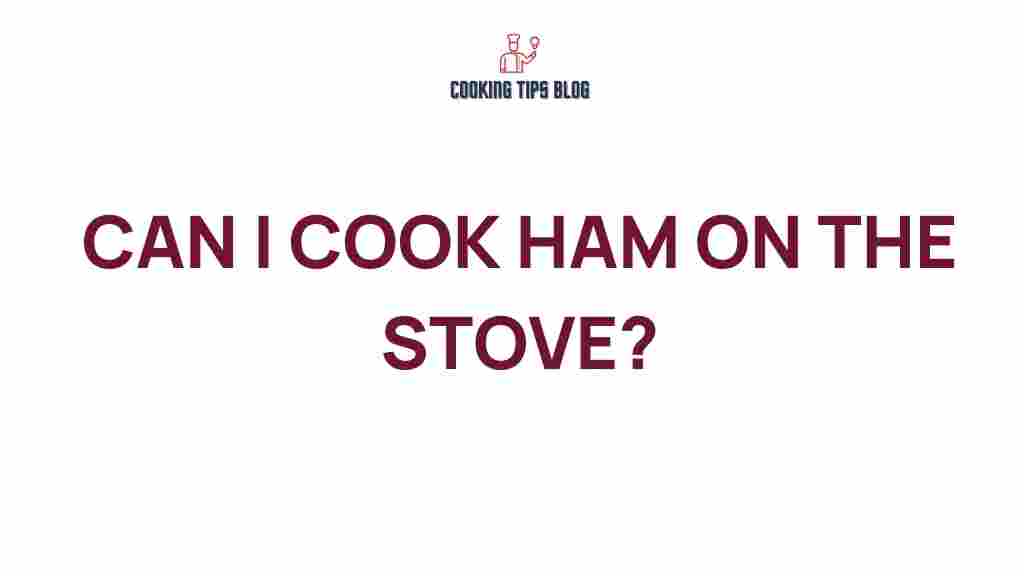 cooking-ham-on-the-stove
