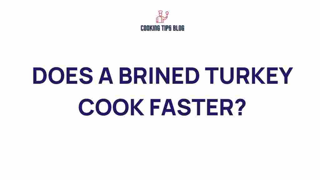 brined-turkey-cook-faster