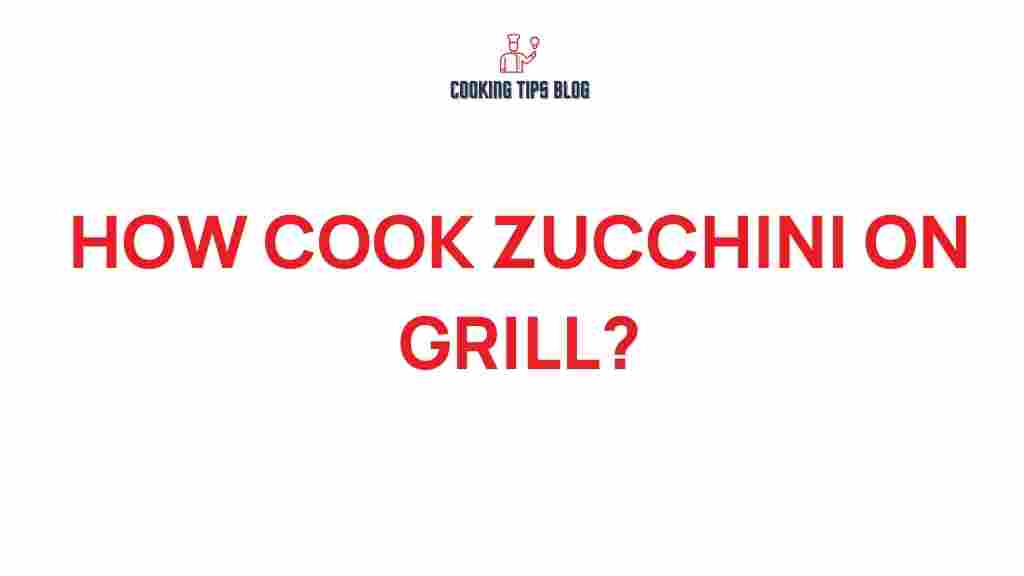 grilling-zucchini-secrets
