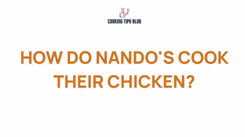 nandos-chicken-cooking-method