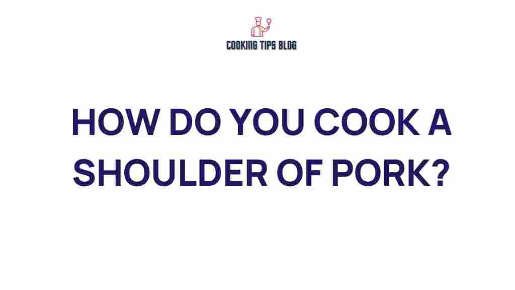 cooking-pork-shoulder-secrets
