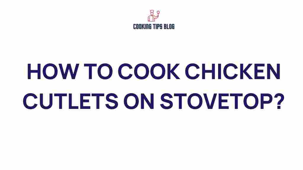 cooking-chicken-cutlets-stovetop