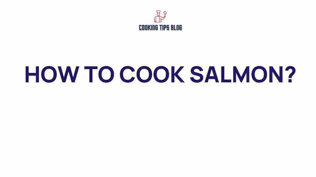 how-to-cook-salmon-perfectly