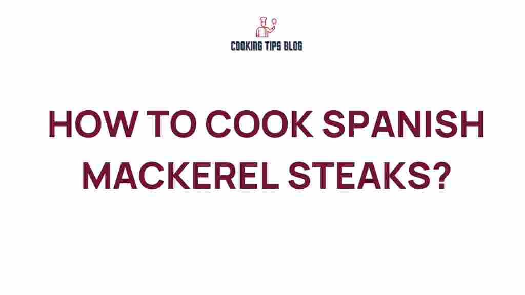 cooking-spanish-mackerel-steaks