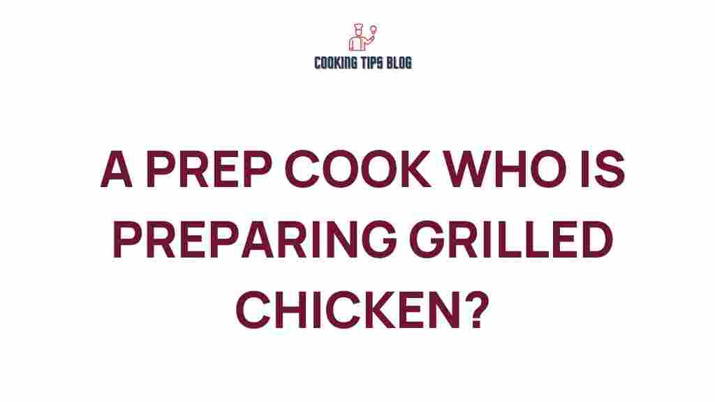 grilling-secrets-prep-cook