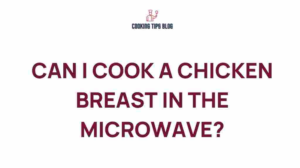 can-i-cook-chicken-breast-in-the-microwave