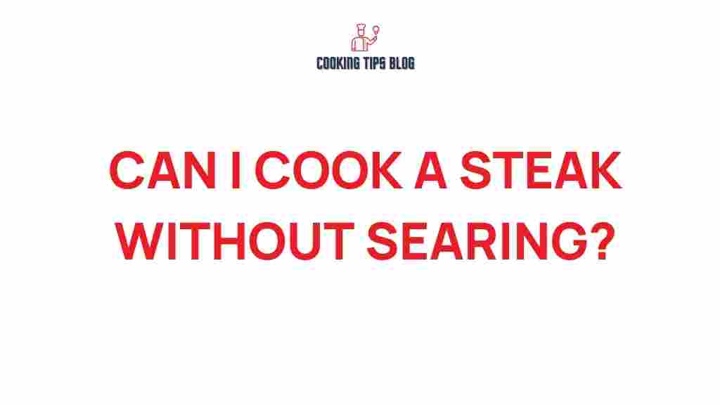 cooking-steak-without-searing