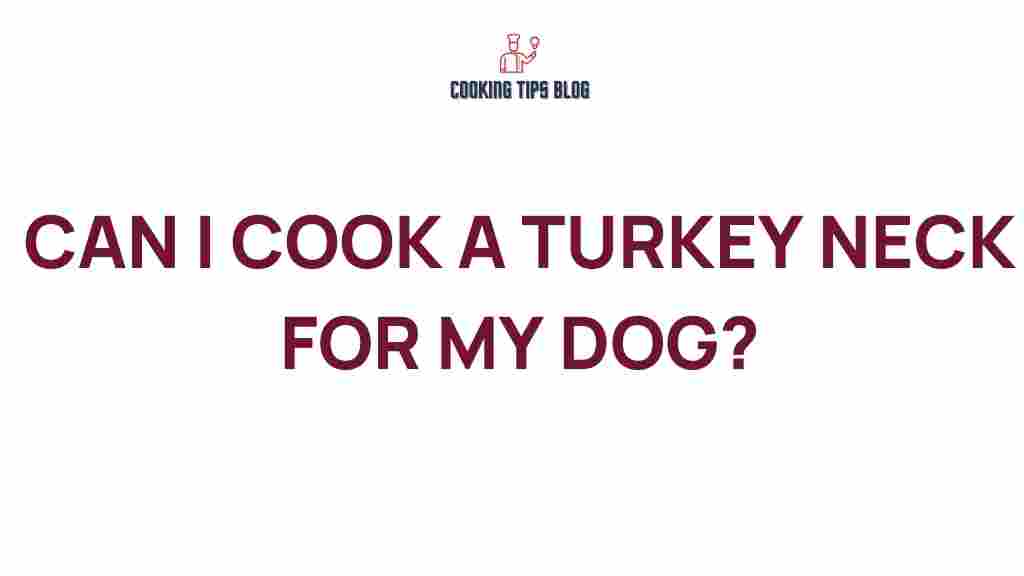 cooking-turkey-neck-for-your-dog