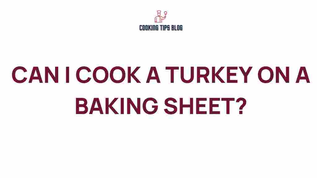 can-i-cook-a-turkey-on-a-baking-sheet