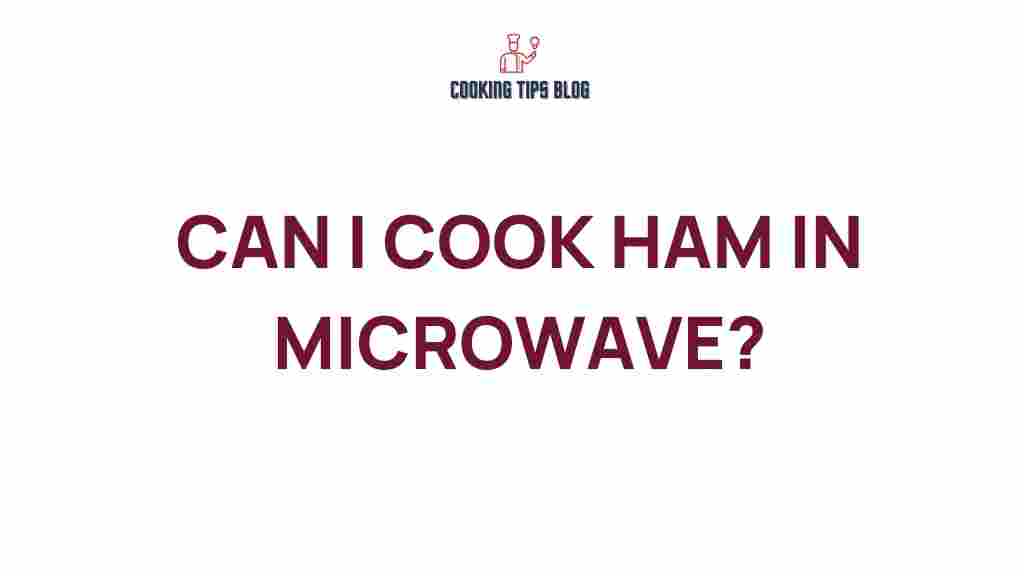 can-i-cook-ham-in-microwave