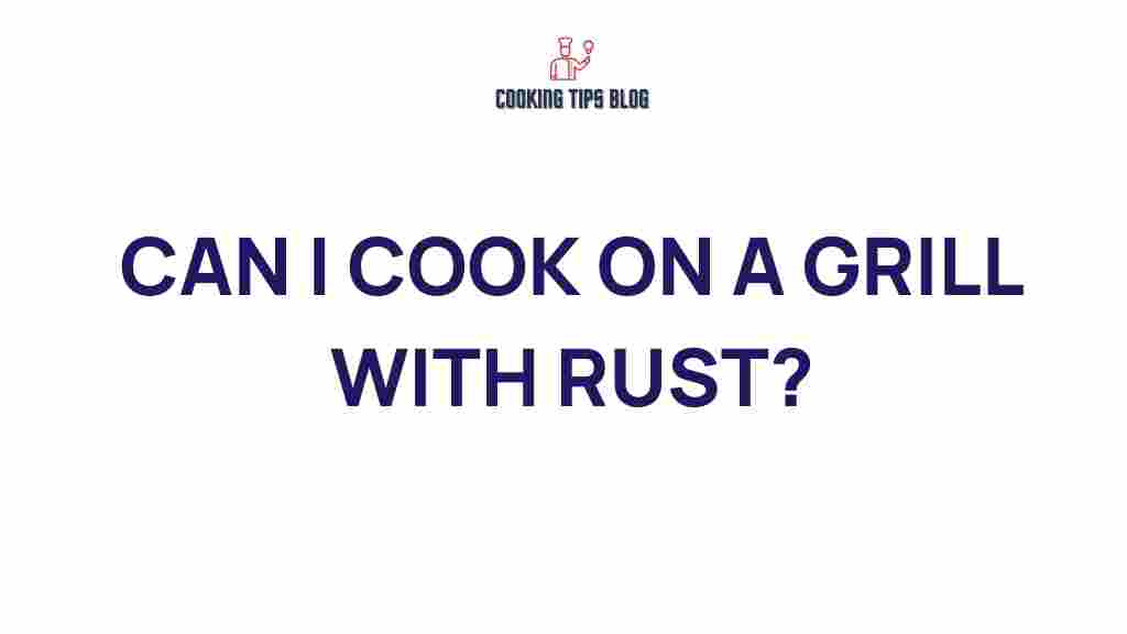 can-you-cook-on-a-rusty-grill