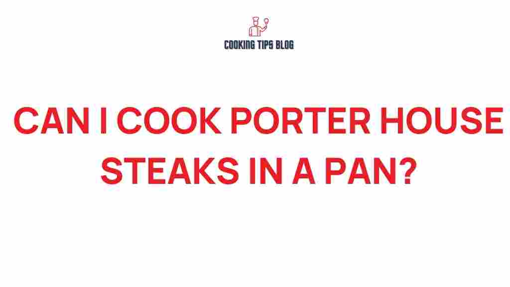 cook-porterhouse-steaks-pan