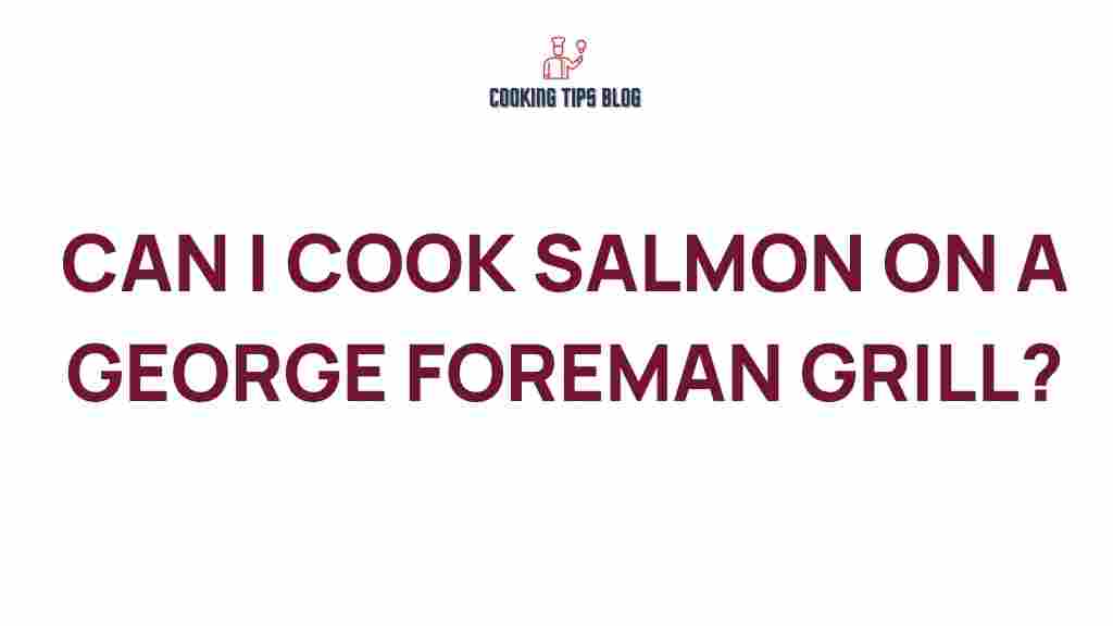 cooking-salmon-george-foreman-grill