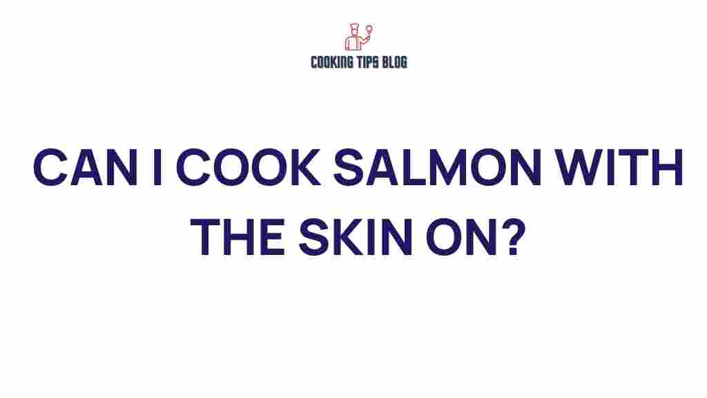 cooking-salmon-skin-on