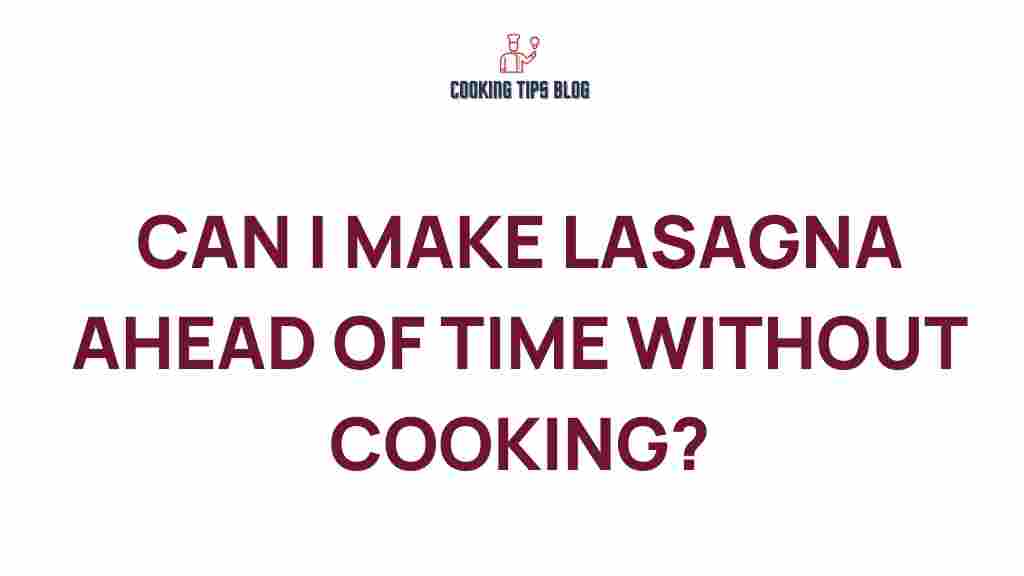 lasagna-ahead-without-cooking