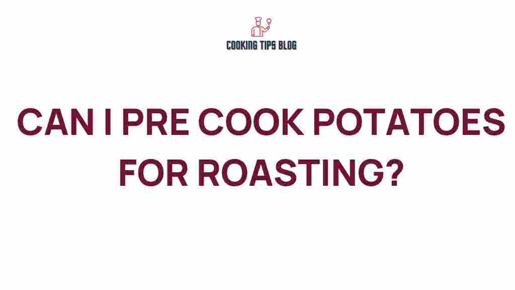 pre-cook-potatoes-roasting