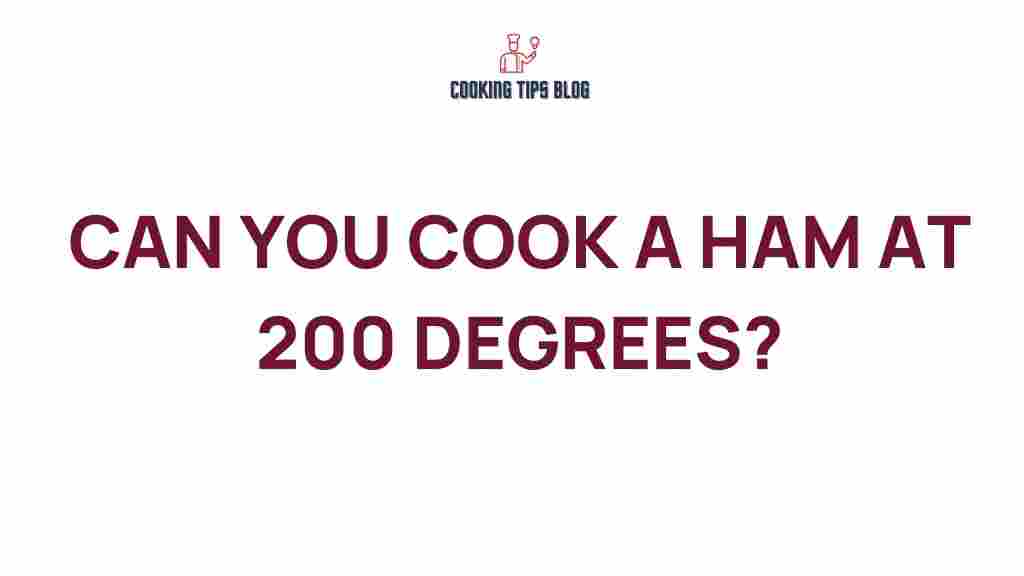 cooking-ham-at-200-degrees