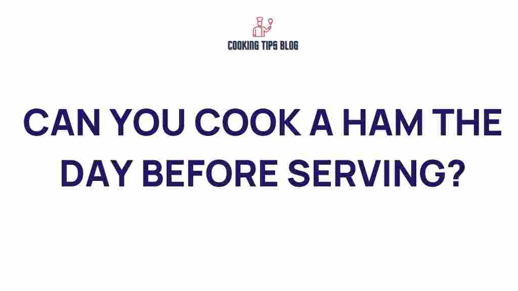cook-ham-day-before-serving