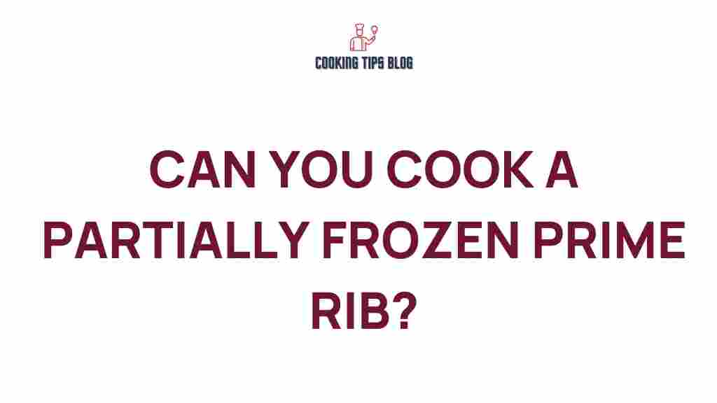 prime-rib-cooking-partially-frozen