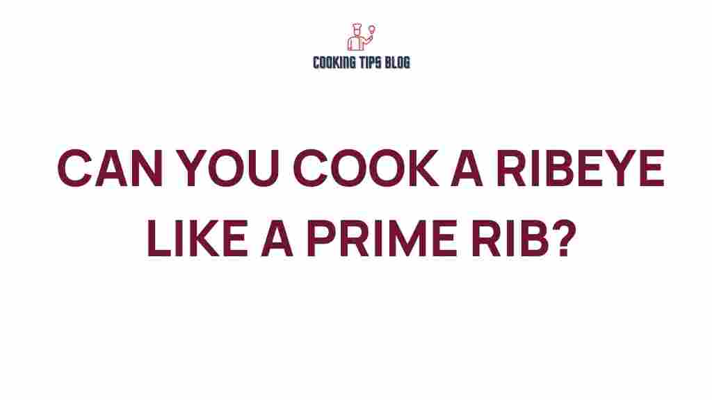 ribeye-prime-rib-cooking-techniques