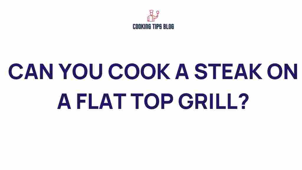 can-you-cook-steak-flat-top-grill