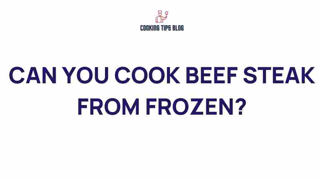 can-you-cook-frozen-beef-steak
