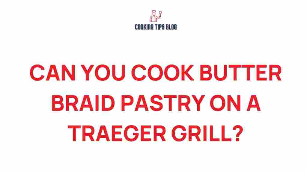 butter-braid-pastry-traeger-grill