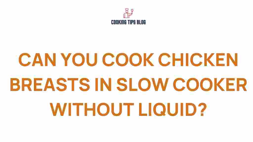 slow-cooker-chicken-breasts-without-liquid