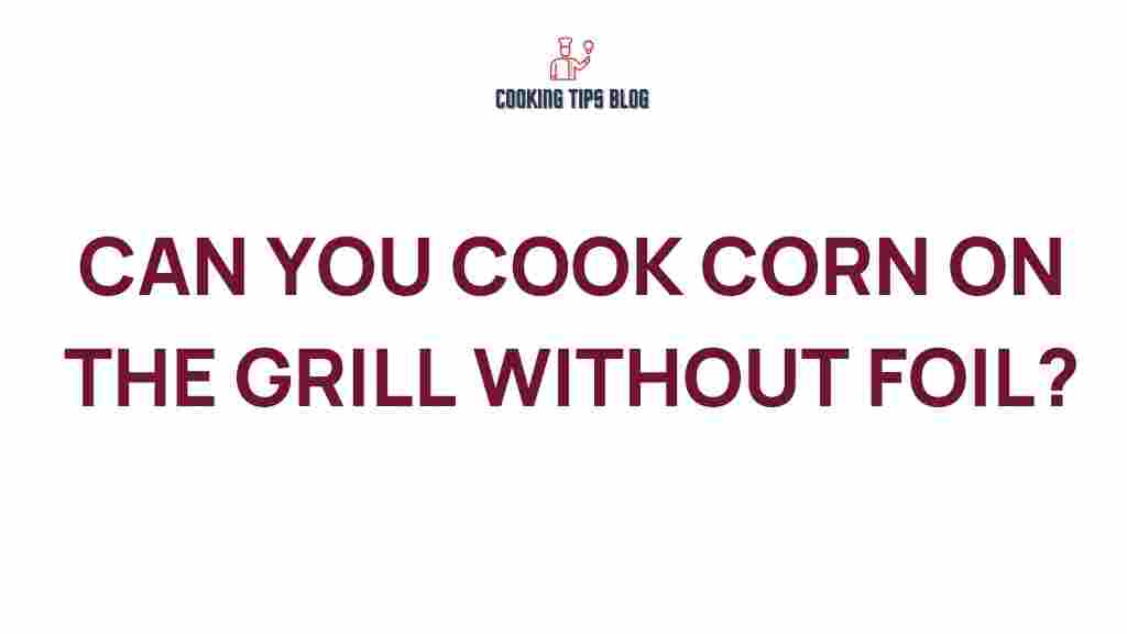 grilling-corn-without-foil