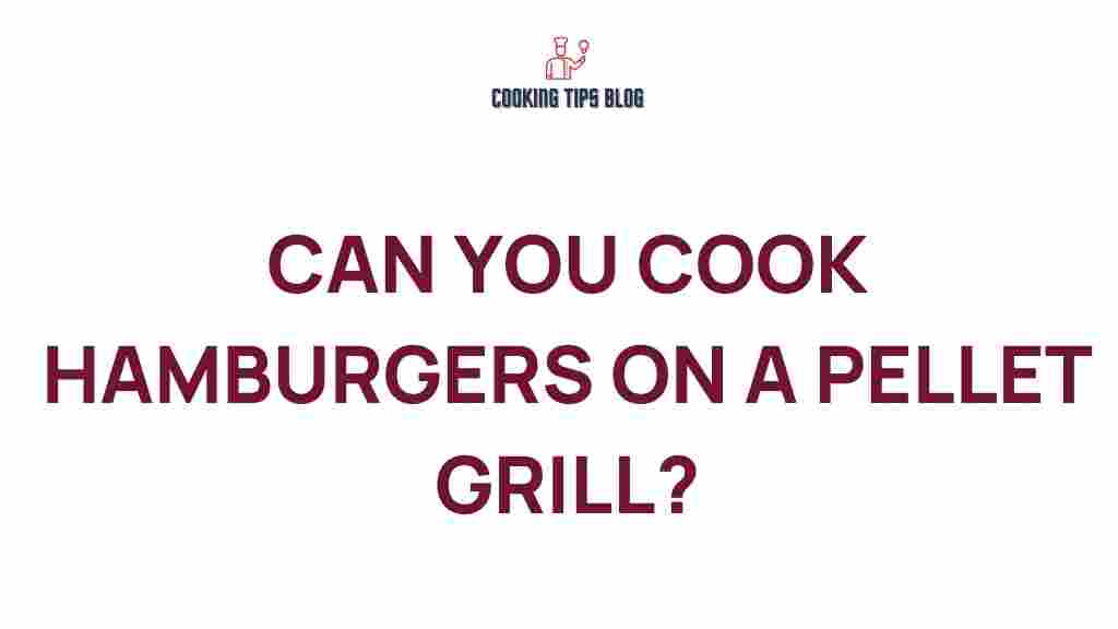 can-you-cook-hamburgers-on-a-pellet-grill