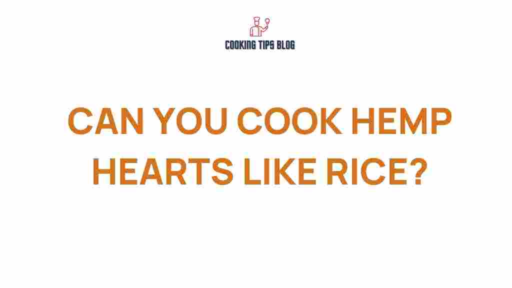 can-you-cook-hemp-hearts-like-rice