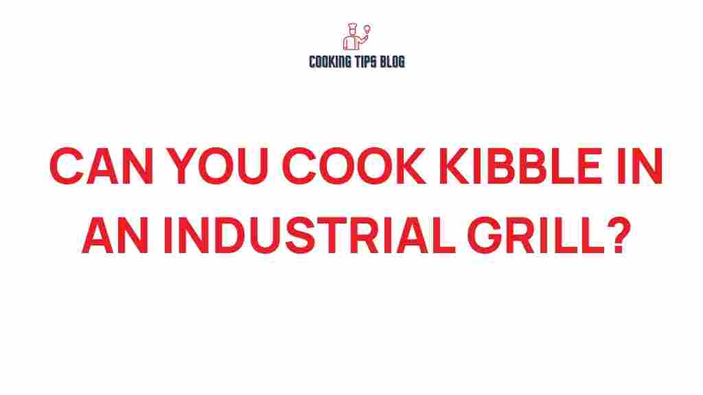 cooking-kibble-industrial-grill