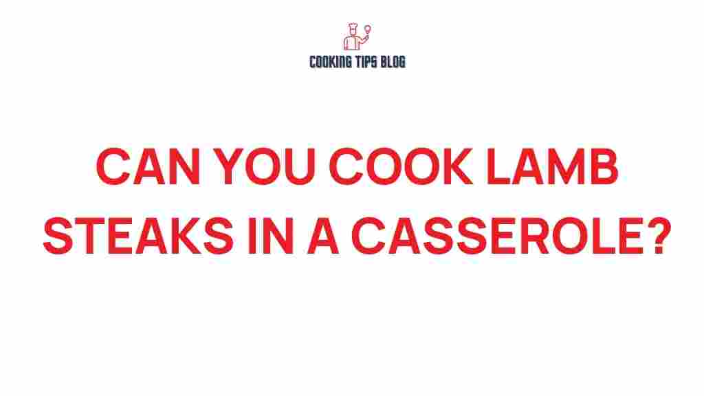 cooking-lamb-steaks-in-casserole