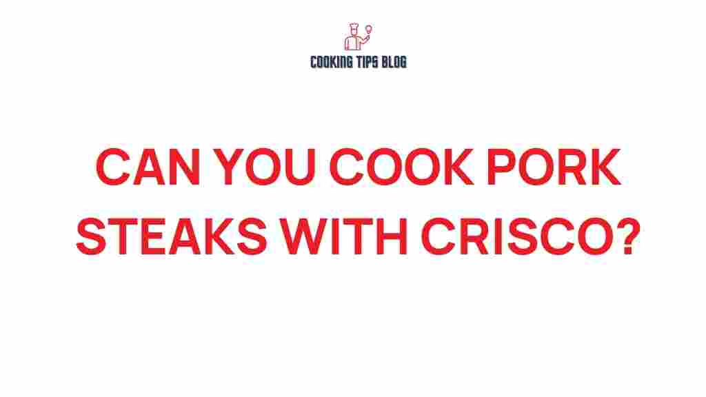 cooking-pork-steaks-with-crisco