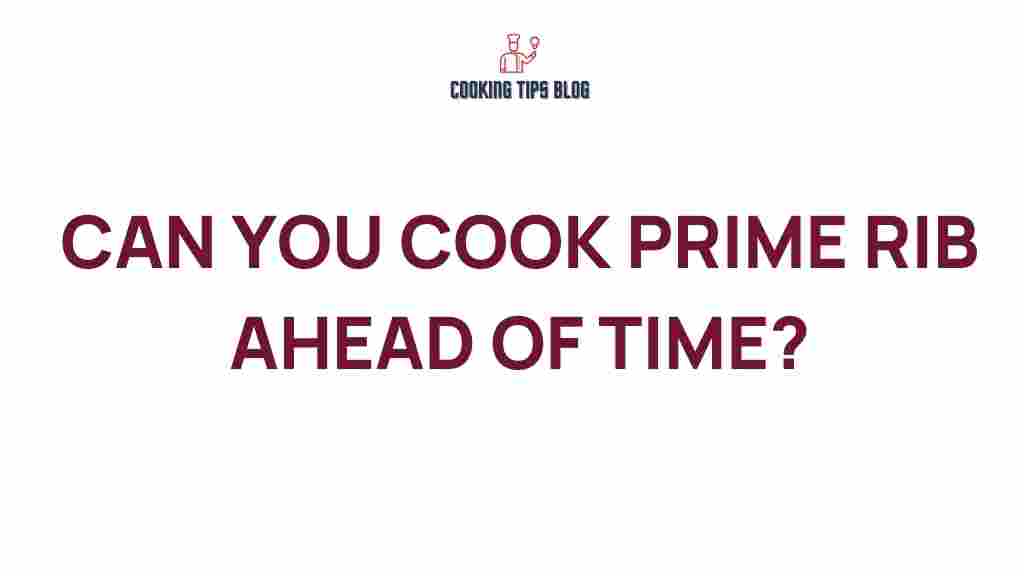 prime-rib-cook-ahead