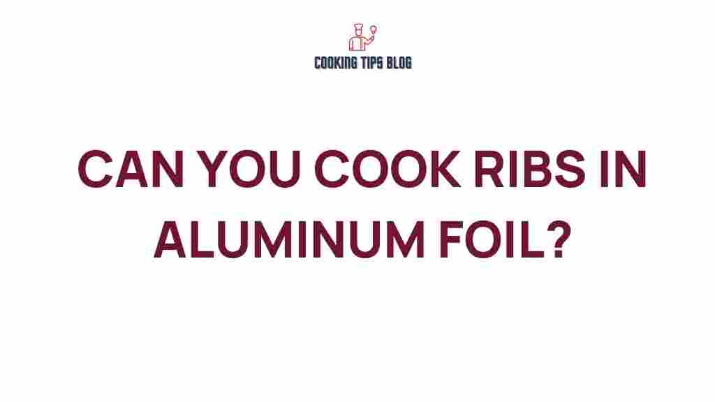 cooking-ribs-in-aluminum-foil