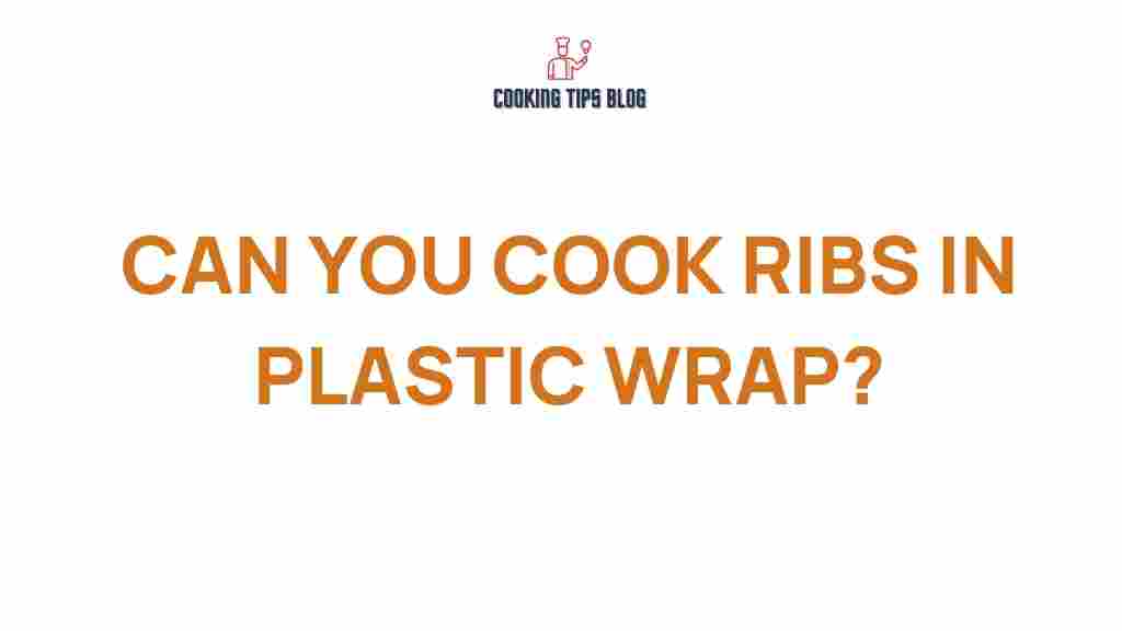 cooking-ribs-plastic-wrap