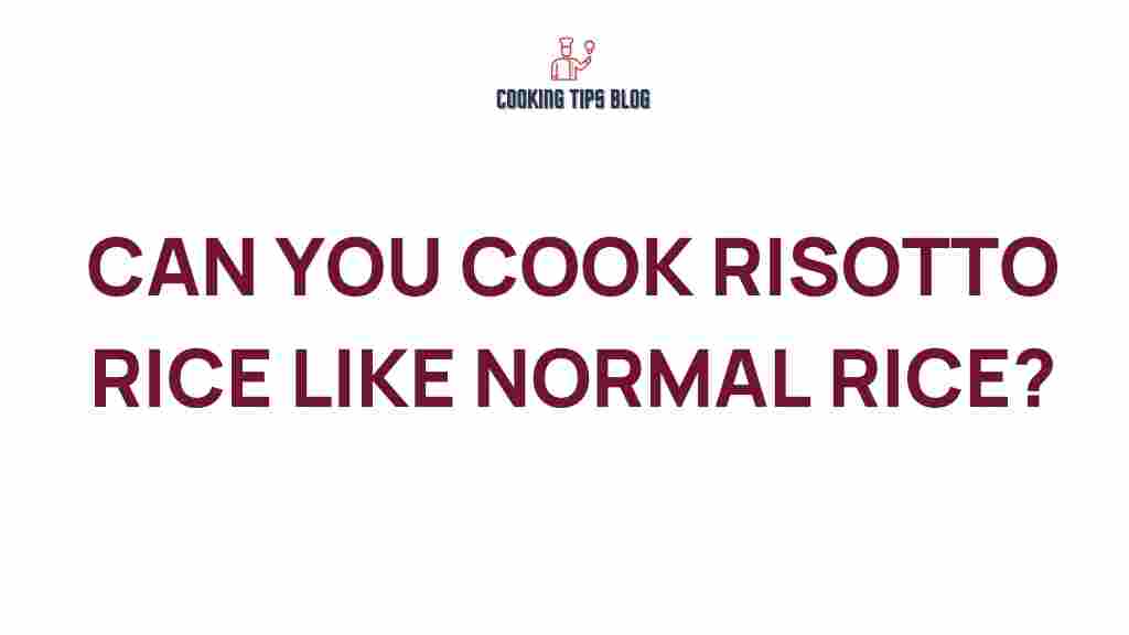can-you-cook-risotto-rice-like-regular-rice