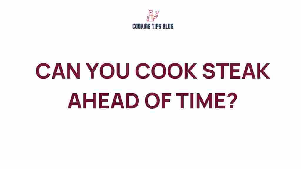 cooking-steak-ahead-of-time