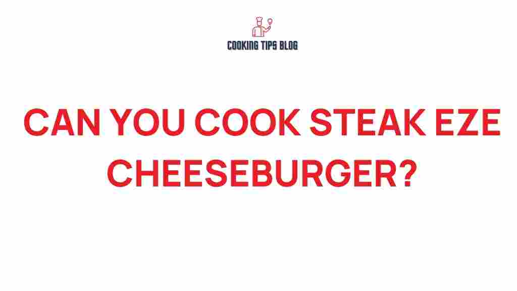 steak-eze-cheeseburger-recipe