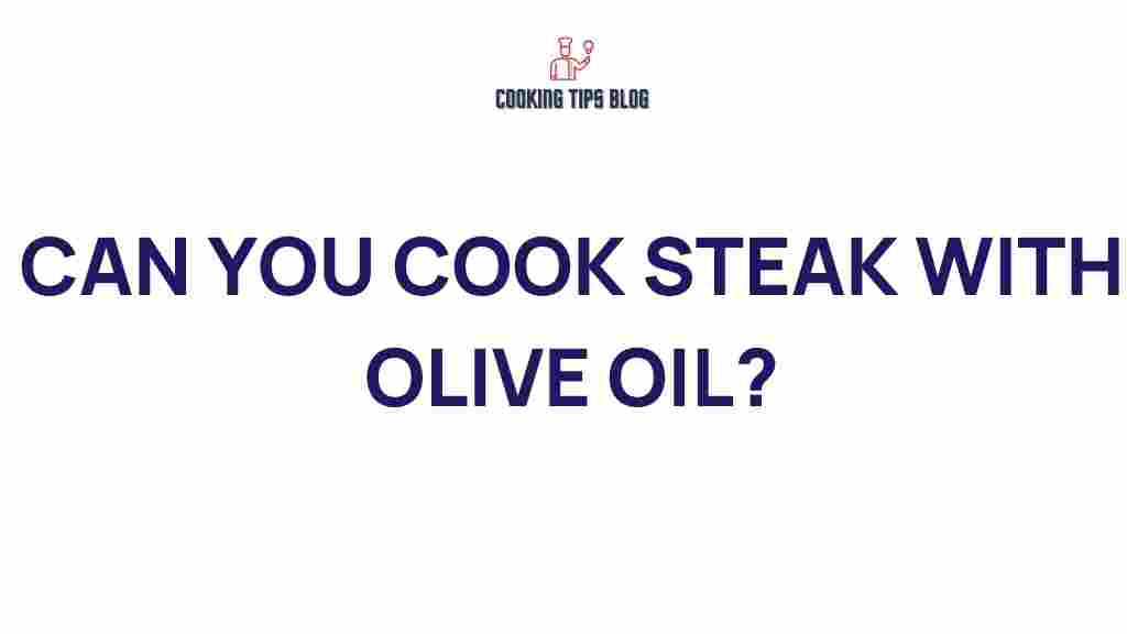 can-you-cook-steak-with-olive-oil