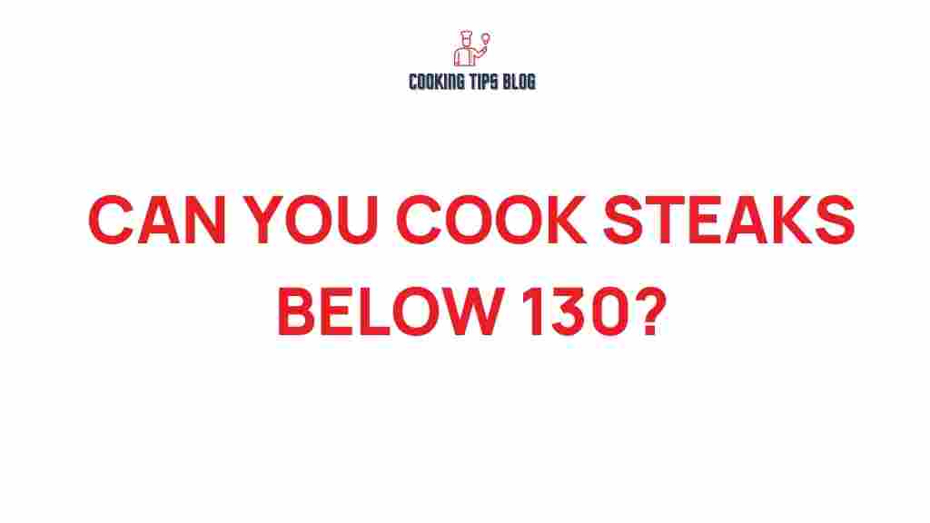 cooking-steaks-below-130