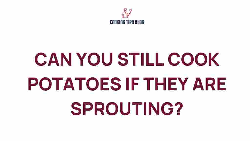 sprouting-potatoes-cook-or-toss