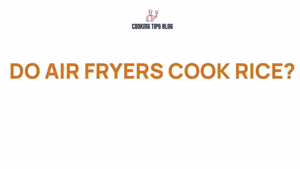 do-air-fryers-cook-rice