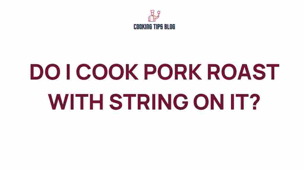 cooking-pork-roast-with-string