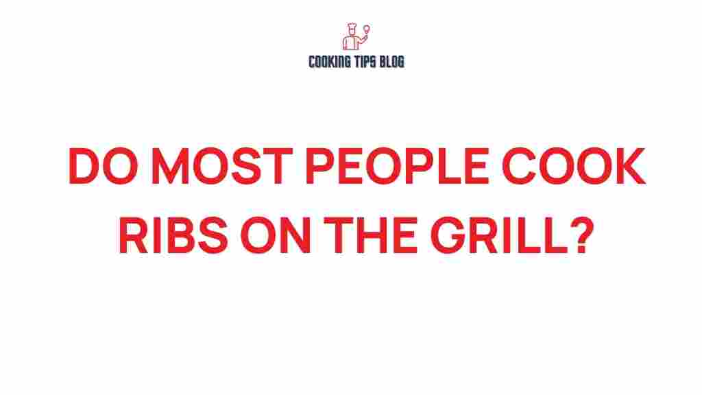 grilling-ribs-cooking-preferences