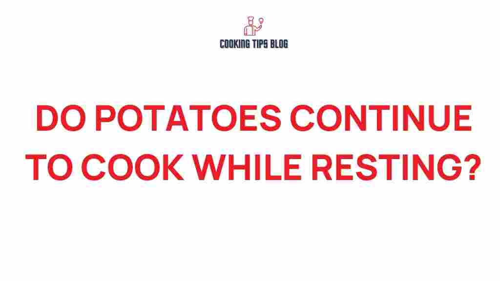 resting-potatoes-cooking-science