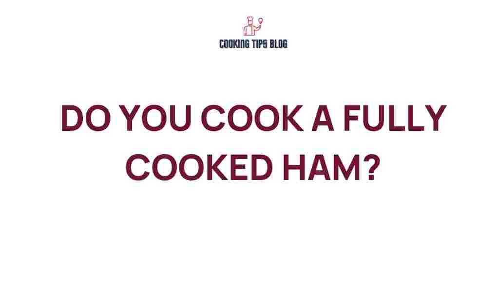 fully-cooked-ham-tips